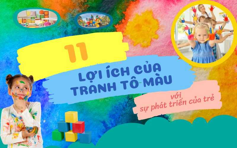 11 Lợi Ích Ấn Tượng Của Tranh Tô Màu Với Sự Phát Triển Của Trẻ